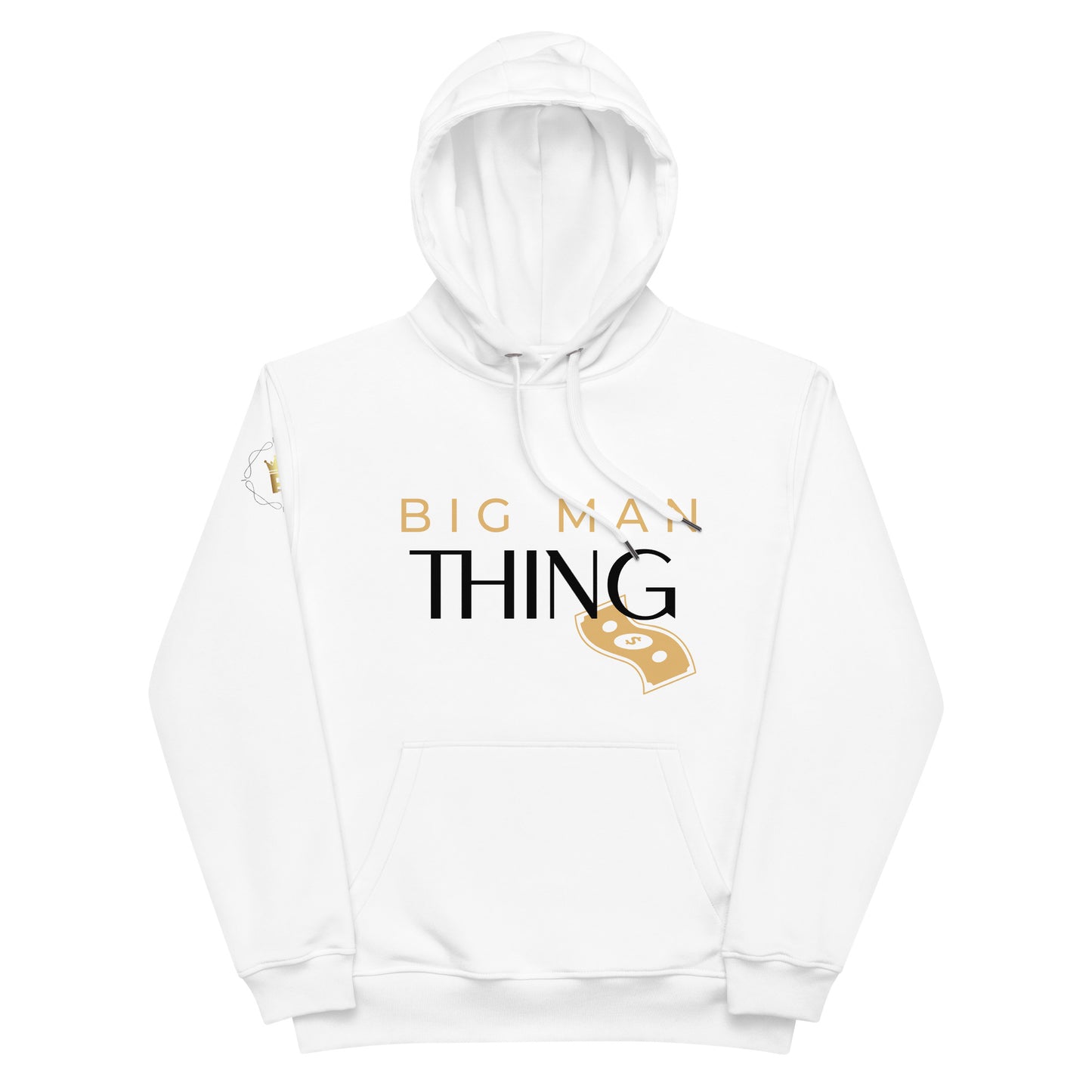 Premium Eco Hoodie (Big Man Thing Note)