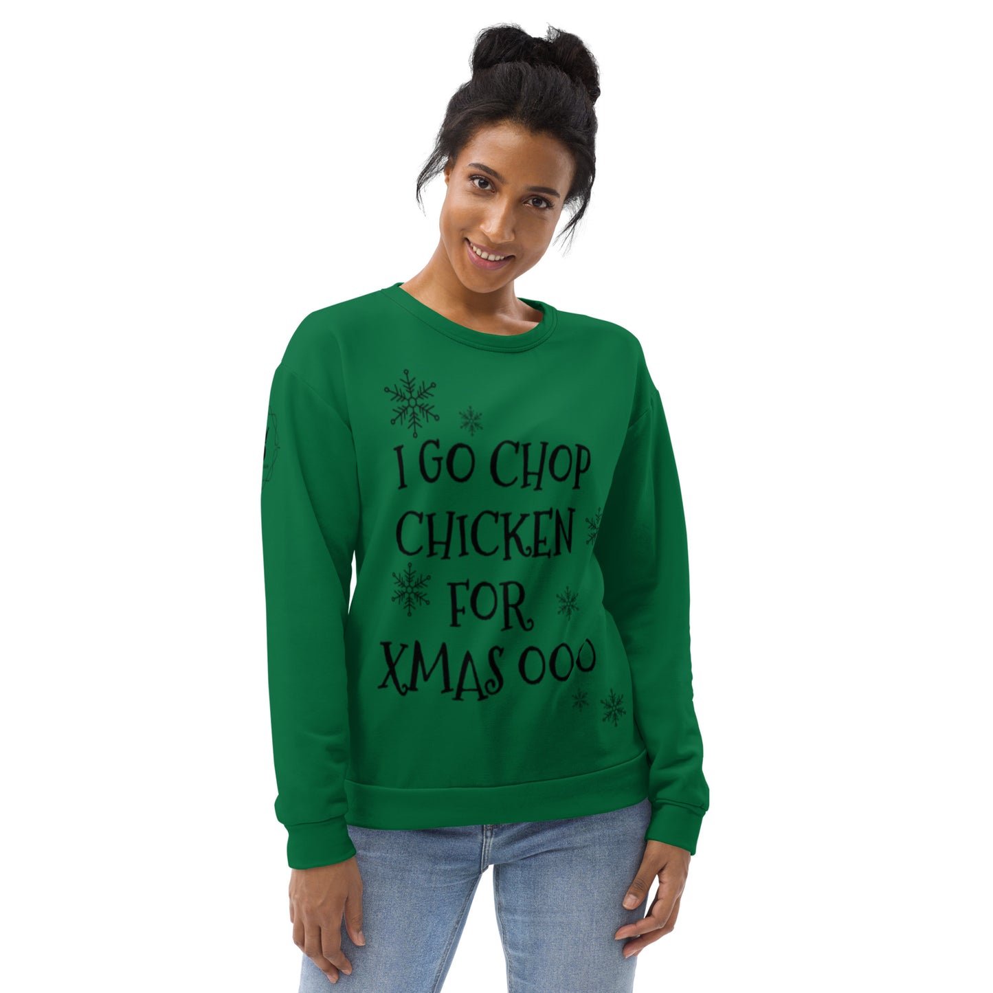 Unisex Pidgin Sweatshirt Christmas Jumper - forest green - I go chop chicken for xmas ooo (black print) copy