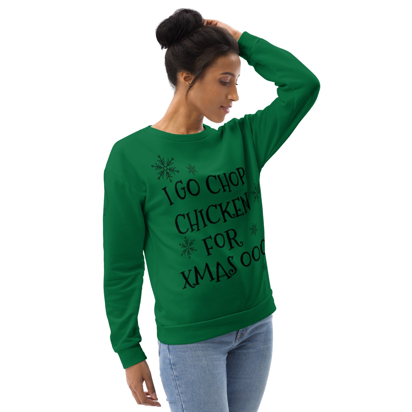 Unisex Pidgin Sweatshirt Christmas Jumper - forest green - I go chop chicken for xmas ooo (black print) copy