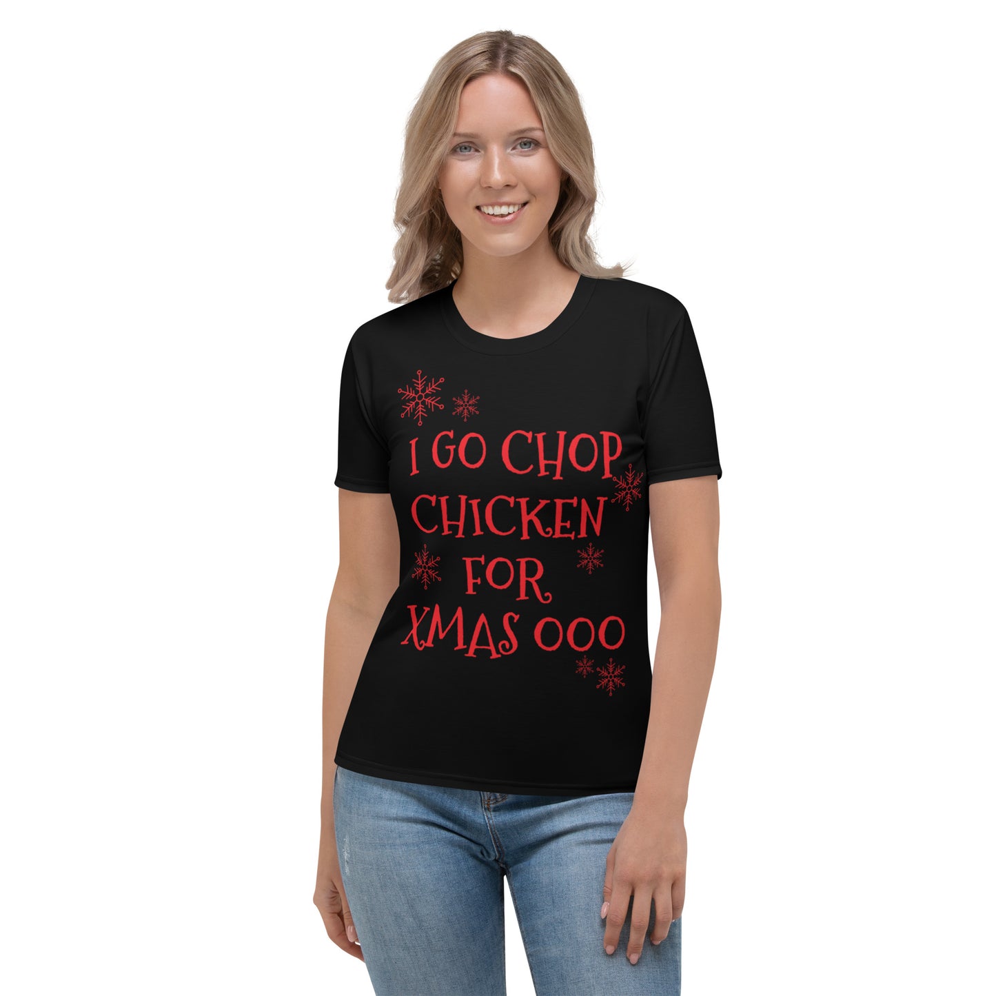 Women's Pidgin Christmas T-Shirt - black - I go chop chicken for xmas ooo (red print)