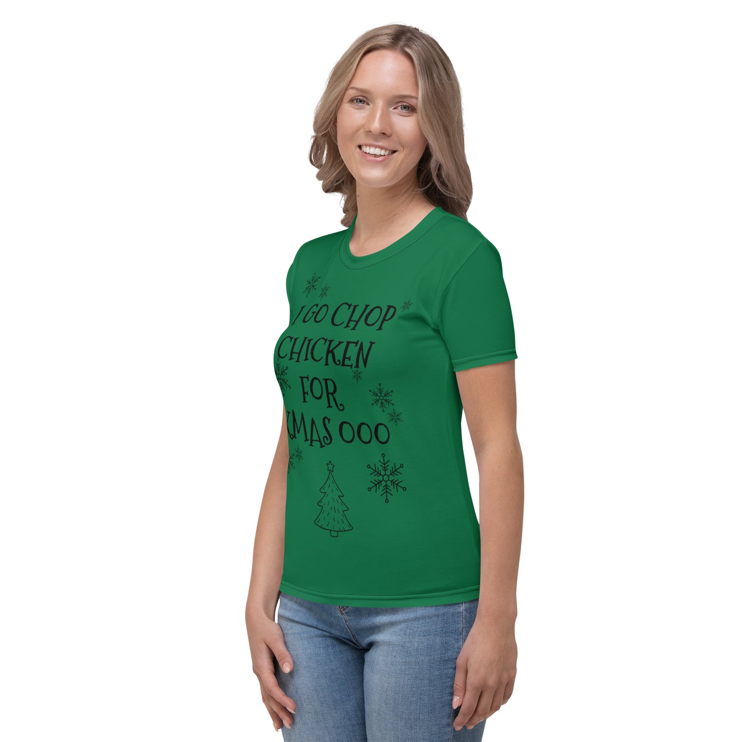 Women's Pidgin Christmas Tree Christmas T-Shirt - forest green - I go chop chicken for xmas ooo (black print)