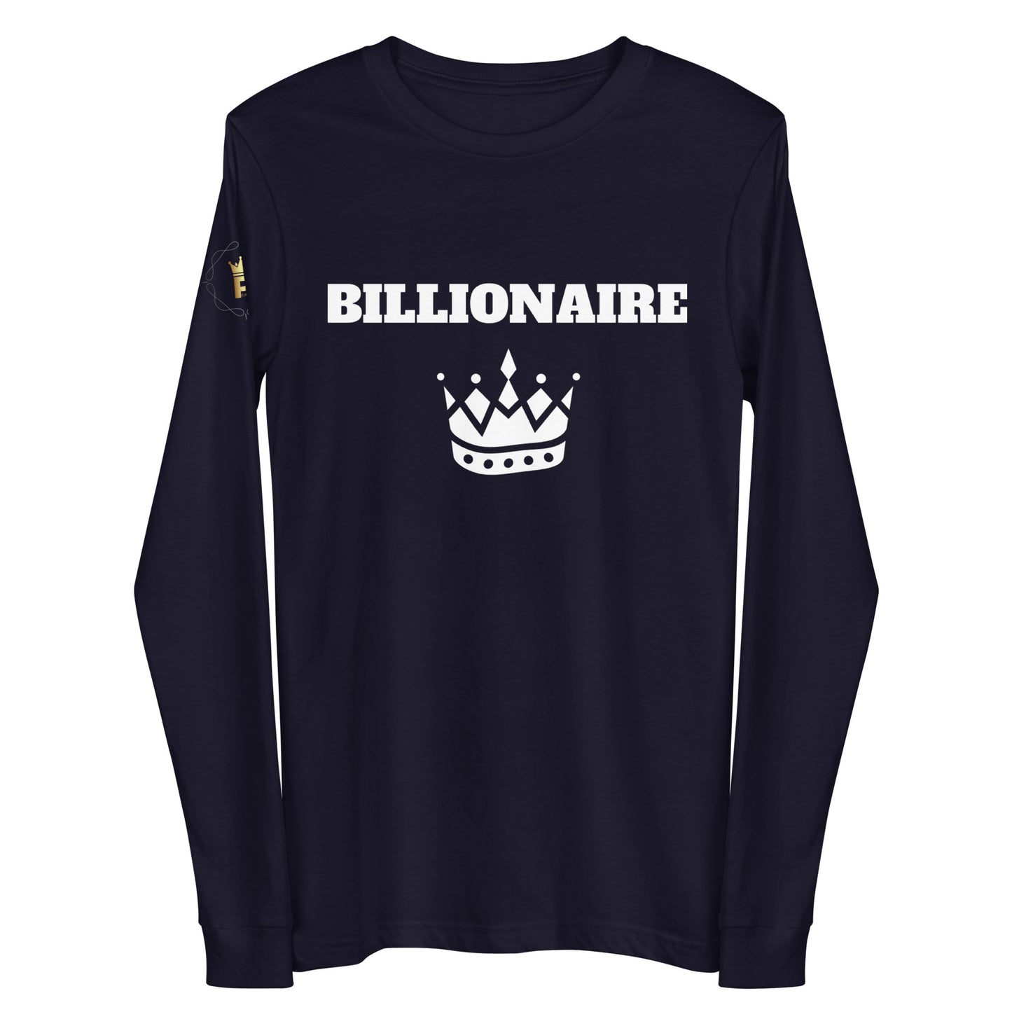 Unisex LS Tee - Billionaire (white print)