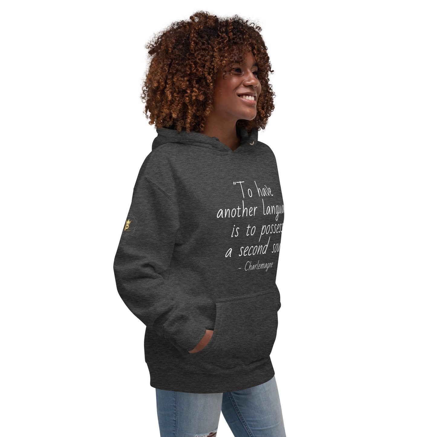 Unisex Quote Hoodie - Charlemagne (white print)