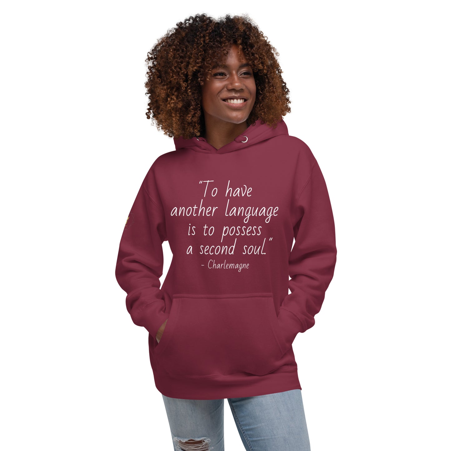 Unisex Quote Hoodie - Charlemagne (white print)