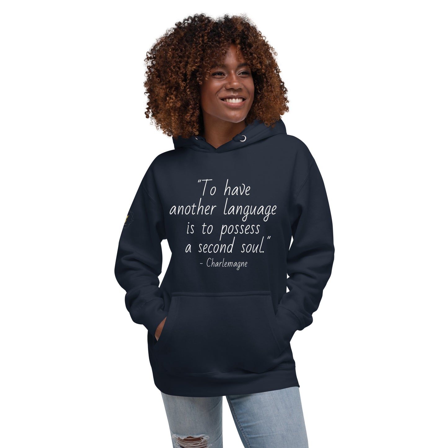 Unisex Quote Hoodie - Charlemagne (white print)