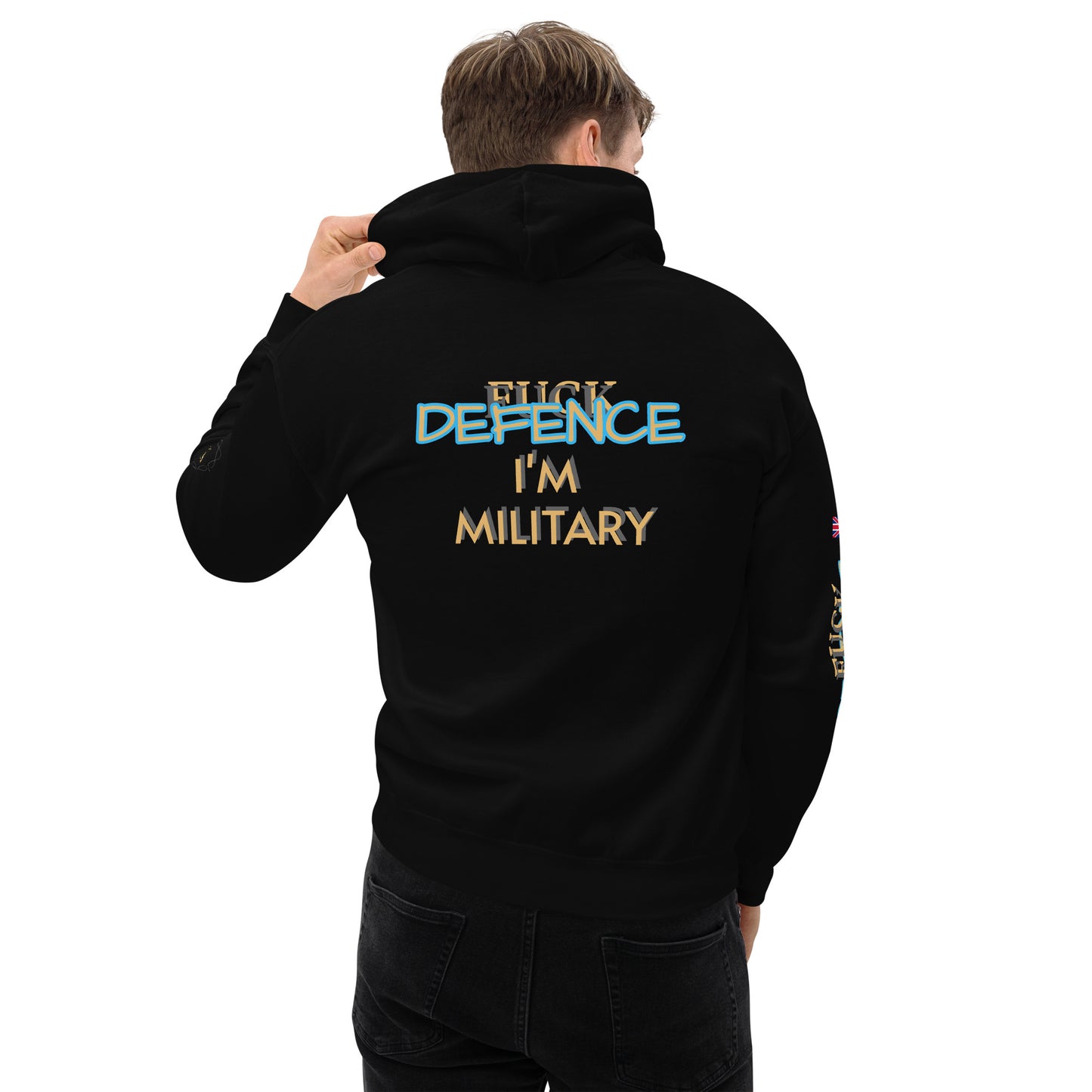 Unisex Hoodie (I'M MILITARY F*CK DEFENCE)