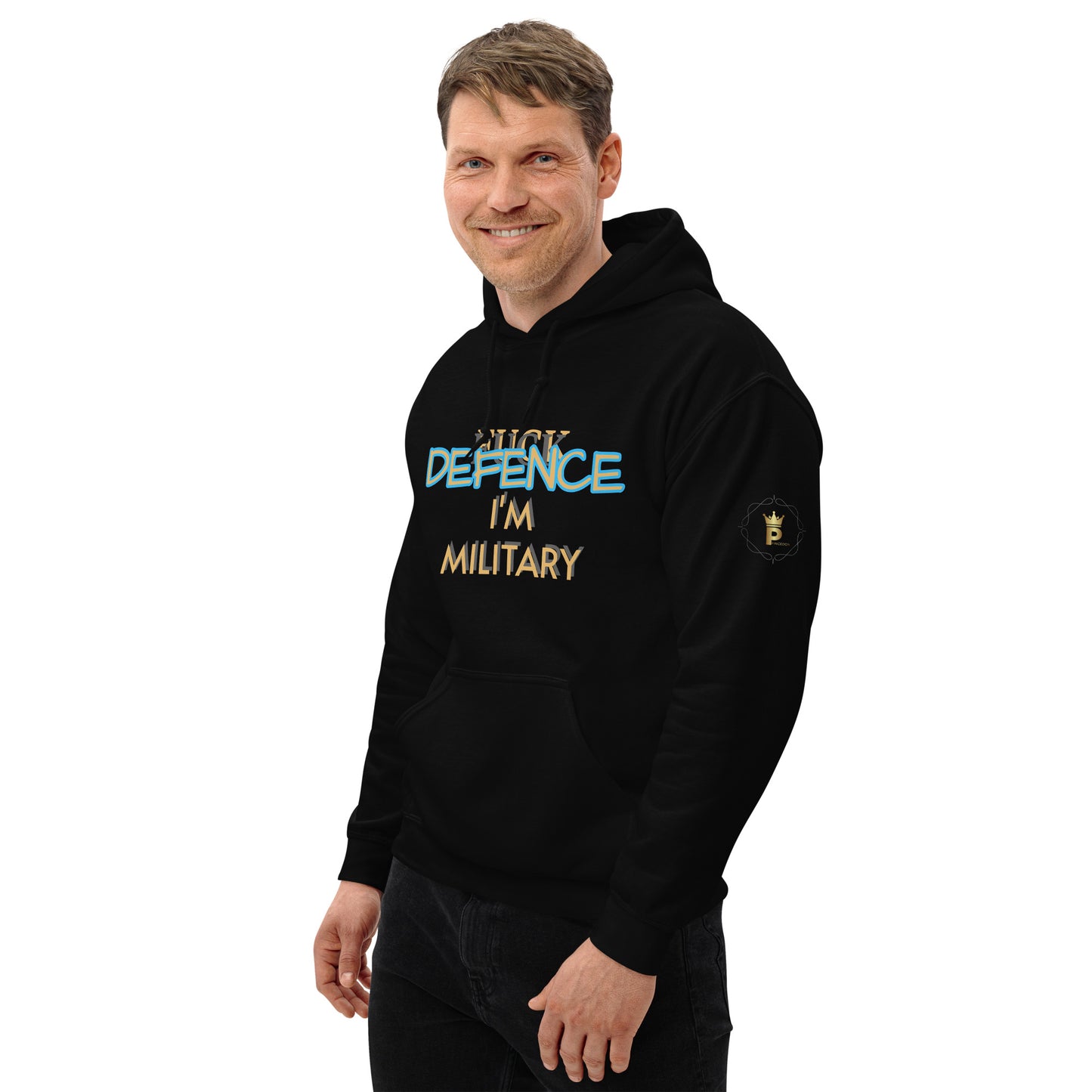 Unisex Hoodie (I'M MILITARY F*CK DEFENCE)