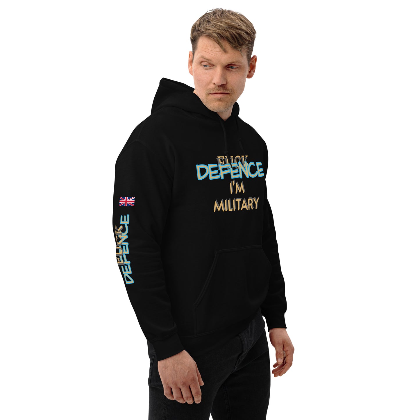 Unisex Hoodie (I'M MILITARY F*CK DEFENCE)