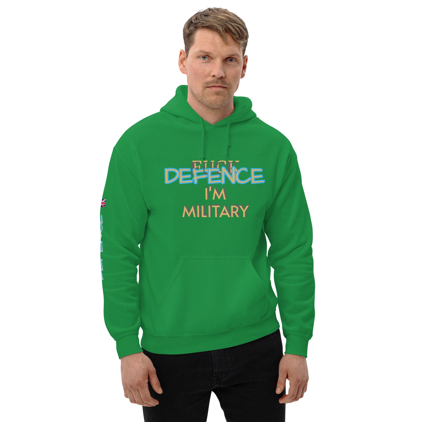 Unisex Hoodie (I'M MILITARY F*CK DEFENCE)