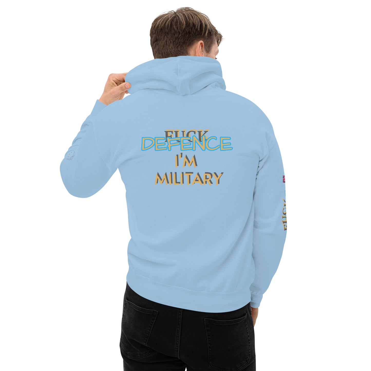 Unisex Hoodie (I'M MILITARY F*CK DEFENCE)