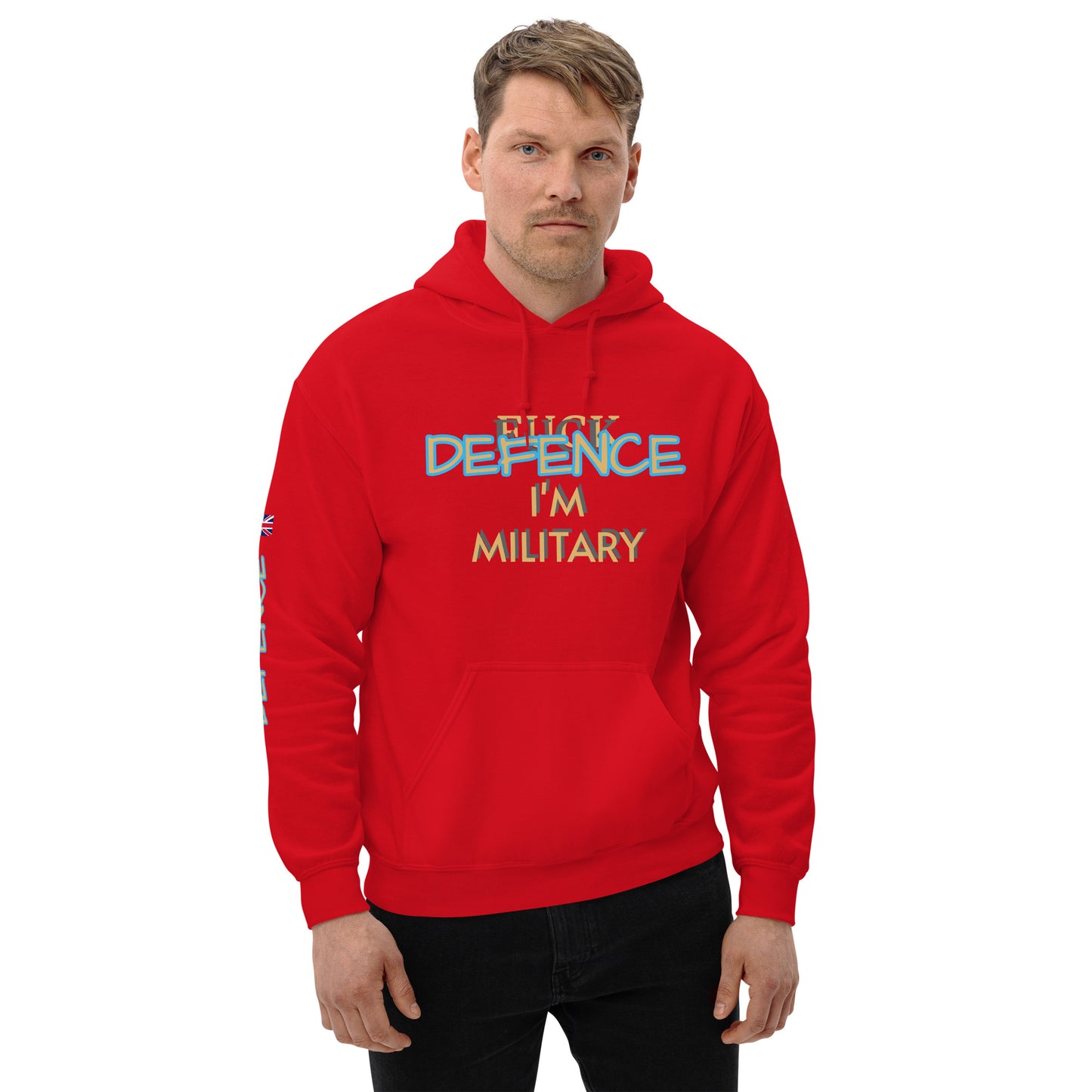 Unisex Hoodie (I'M MILITARY F*CK DEFENCE)