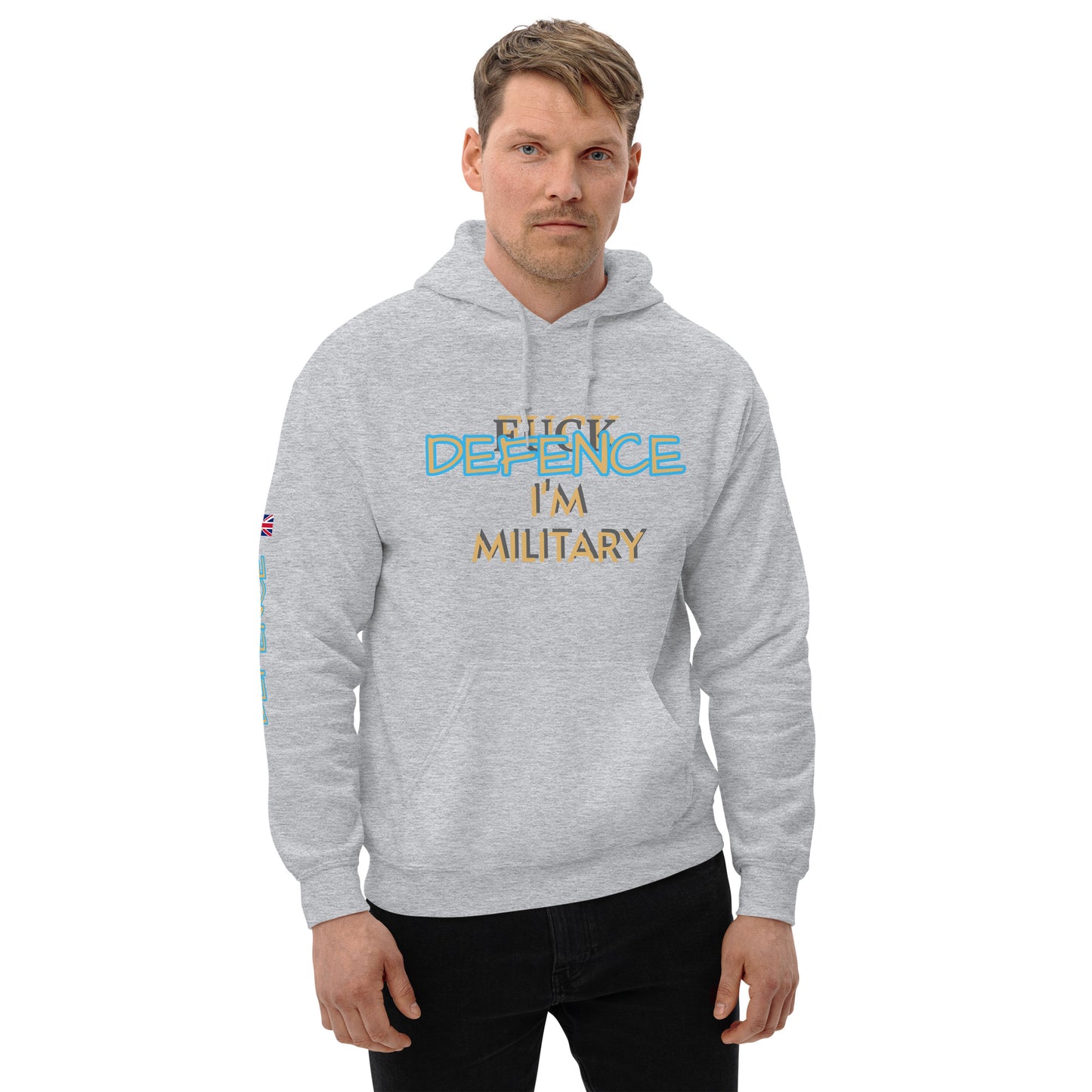 Unisex Hoodie (I'M MILITARY F*CK DEFENCE)