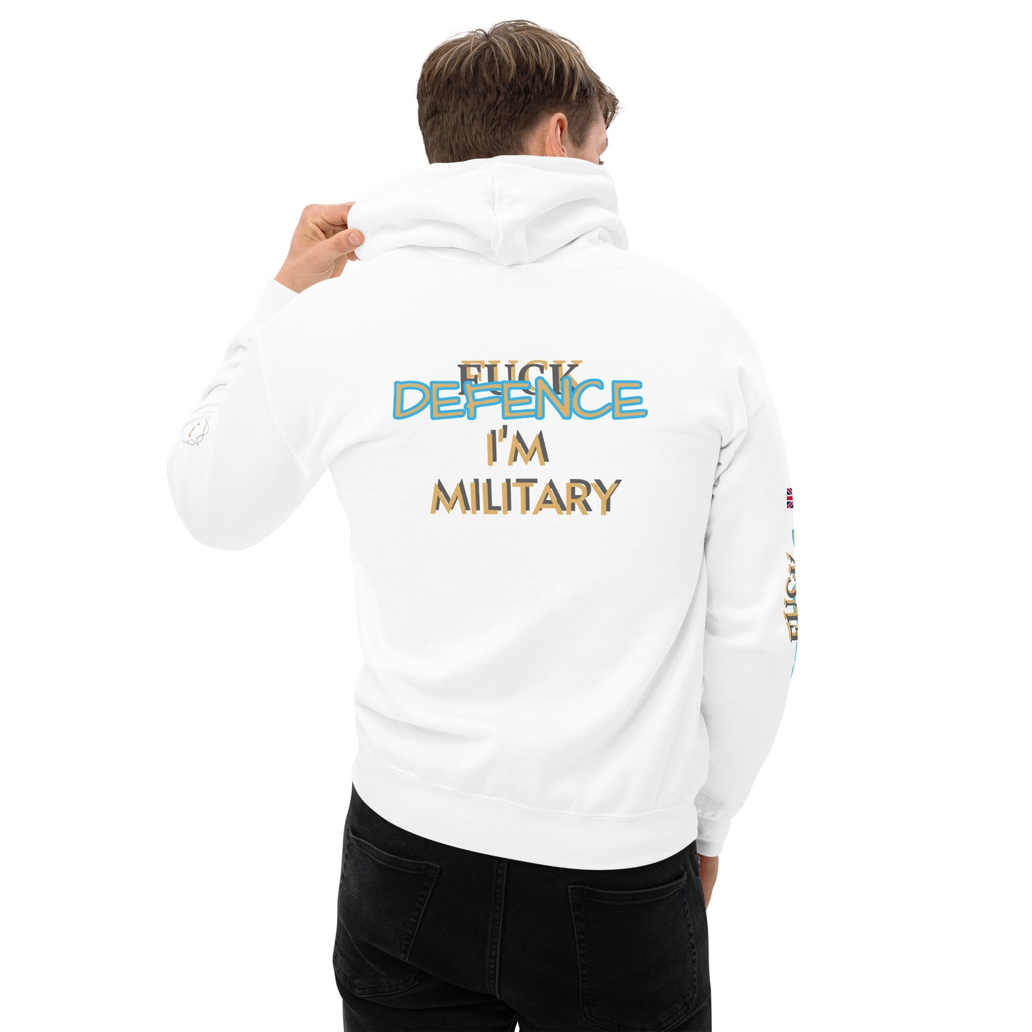 Unisex Hoodie (I'M MILITARY F*CK DEFENCE)