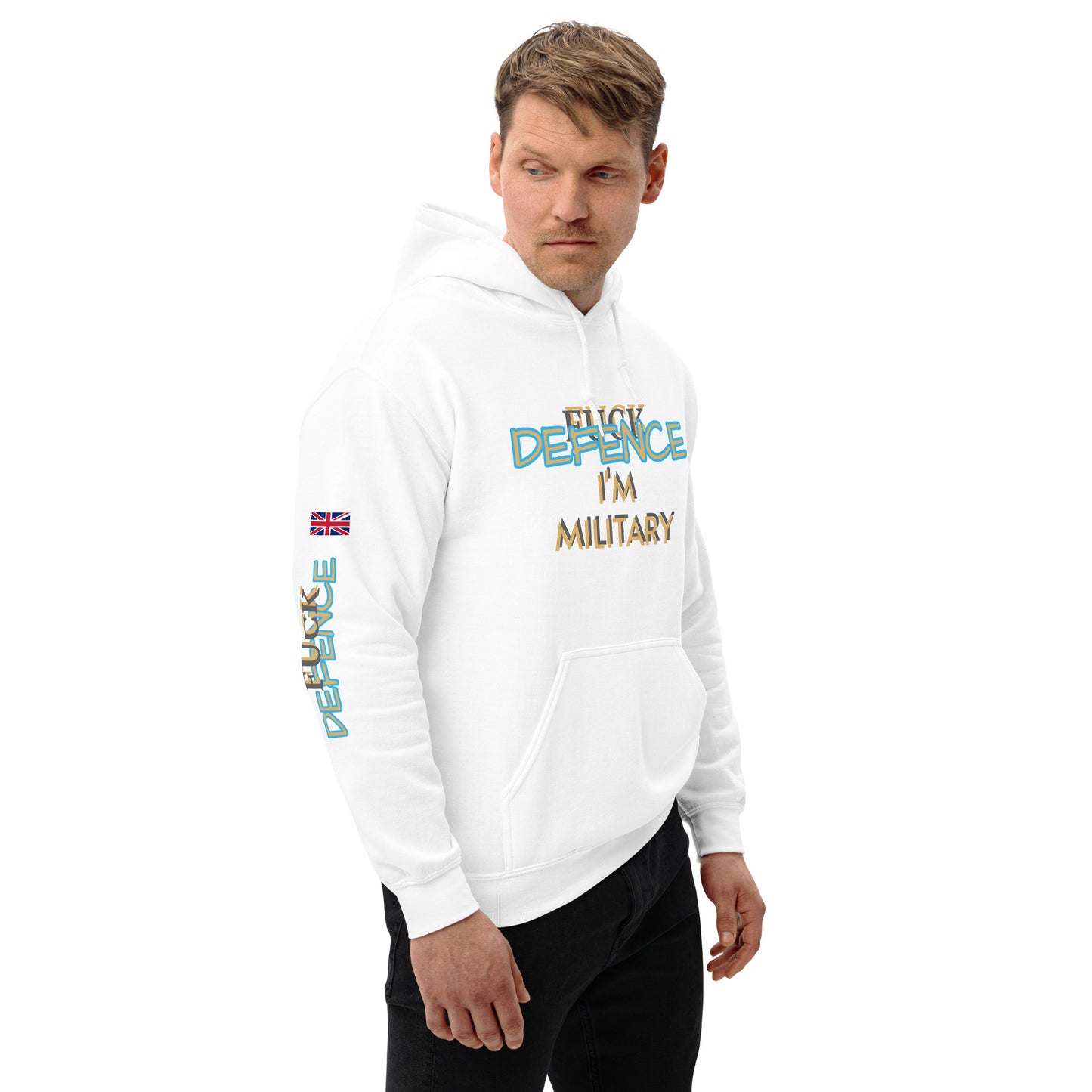 Unisex Hoodie (I'M MILITARY F*CK DEFENCE)