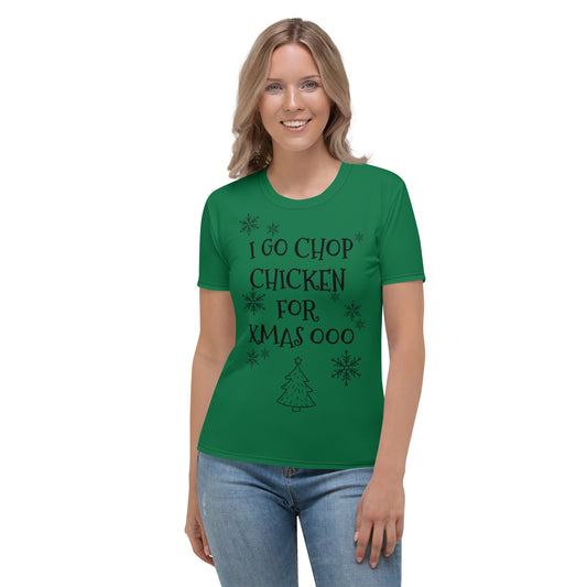 Women's Pidgin Christmas Tree Christmas T-Shirt - forest green - I go chop chicken for xmas ooo (black print)